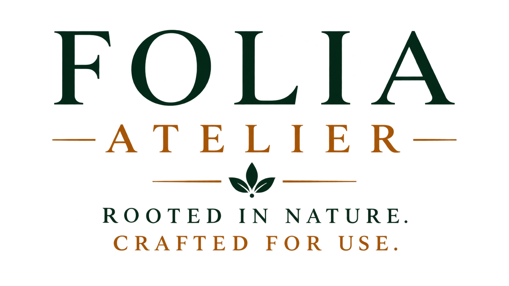 Folia Atelier — Rooted in Nature. Crafted for Use.